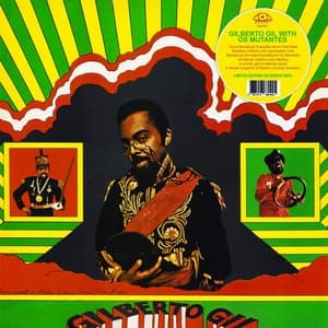 GIL, GILBERTO WITH OS MUTANTES - GILBERTO GIL WITH OS MUTANTES