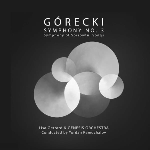 GERRARD,LISA / GENESIS ORCHESTRA / KAMDZHALOV - GORECKI: SYMPHONY NO 3 - SYMPHONY OF SORROWFUL