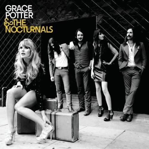 POTTER, GRACE & THE NOCTURNALS - GRACE POTTER & THE NOCTURNALS