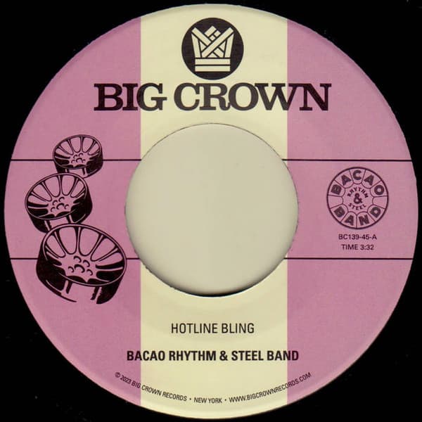 BACAO RHYTHM & STEEL BAND - HOTLINE BLING B/W MURKIT GEM