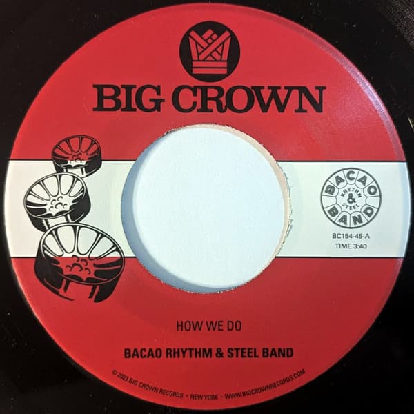 BACAO RHYTHM & STEEL BAND - HOW WE DO B/W NUTHIN' BUT A G THANG