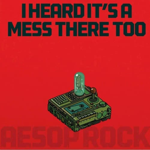 AESOP ROCK - I HEARD IT'S A MESS THERE TOO (APPLE RED)
