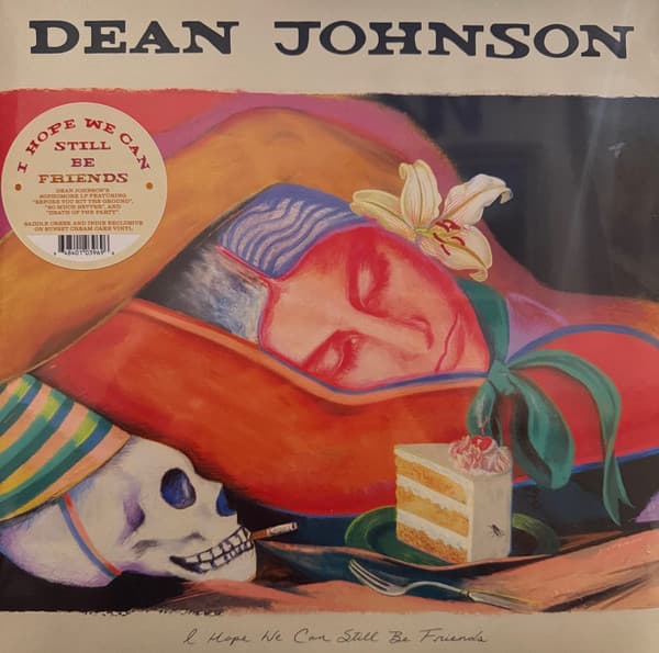 JOHNSON, DEAN - I HOPE WE CAN STILL BE FRIENDS (SUNSET CREAM CAKE)