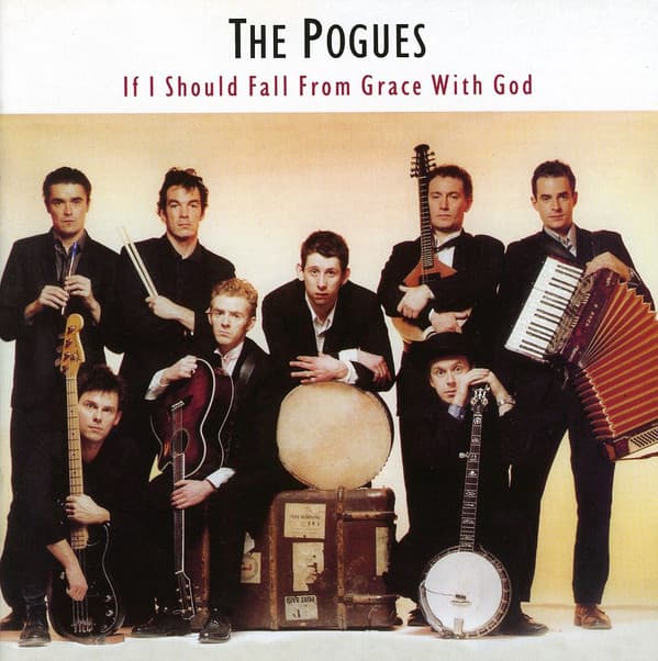 POGUES - IF I SHOULD FALL FROM GRACE WITH GOD (UK)