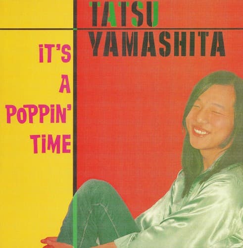 YAMASHITA,TATSURO - IT'S A POPPIN TIME (LTD) (RMST) (JPN)
