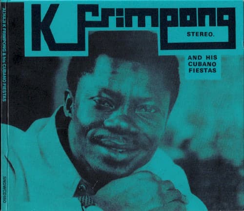 FRIMPONG,K. & HIS CUBANO FIESTAS - K. FRIMPONG & HIS CUBANO FIESTAS