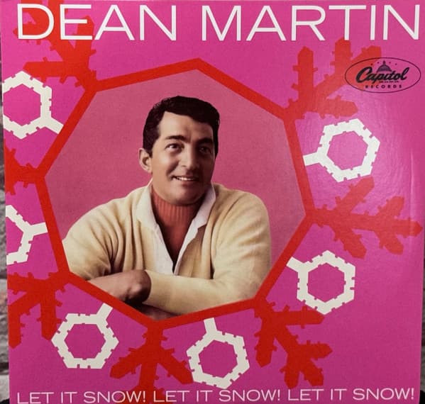 MARTIN, DEAN - LET IT SNOW! LET IT SNOW! LET IT SNOW!