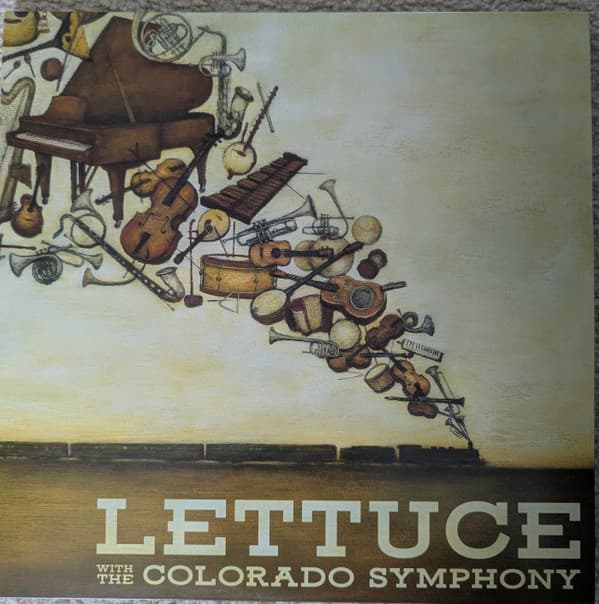 LETTUCE - LETTUCE WITH THE COLORADO SYMPHONY