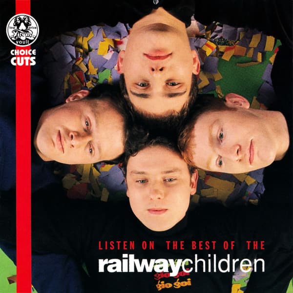 RAILWAY CHILDREN, THE - LISTEN ON: THE BEST OF