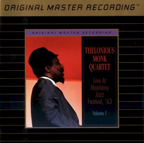 MONK, THELONIOUS QUARTET - LIVE AT MONTEREY JAZZ FESTIVAL '63 VOL. 1 (MFSL)