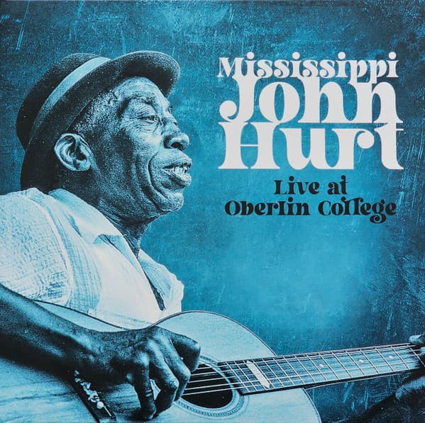 HURT, MISSISSIPPI JOHN - LIVE AT OBERLIN COLLEGE 1965