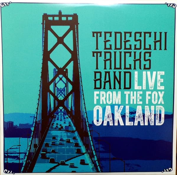 TEDESCHI TRUCKS BAND - LIVE FROM THE FOX OAKLAND (OGV)