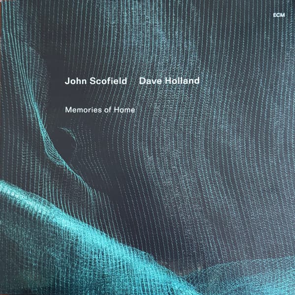 SCOFIELD, JOHN / DAVE HOLLAND - MEMORIES OF HOME