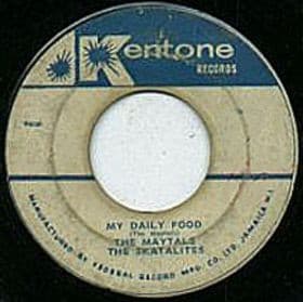 THE MAYTALS / THE SKATALITES - MY DAILY FOOD / ONE LOOK