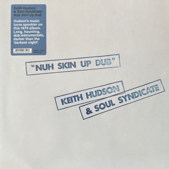 HUDSON, KEITH & SOUL SYNDICATE - NUH SKIN UP DUB
