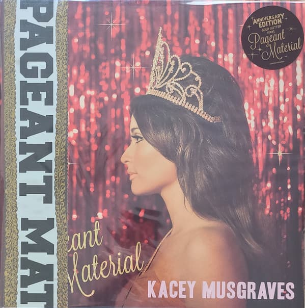 MUSGRAVES,KACEY - PAGEANT MATERIAL (CVNL) (GOL) (LTD) (ANIV)