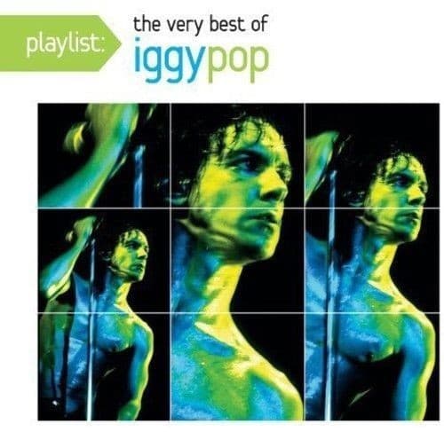 POP,IGGY - PLAYLIST: THE VERY BEST OF IGGY POP
