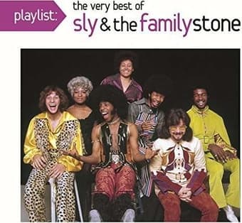 SLY & FAMILY STONE - PLAYLIST: THE VERY BEST OF SLY & THE FAMILY STONE
