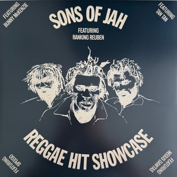 SONS OF JAH FEAT. RANKING REUBEN - REGGAE HIT SHOWCASE