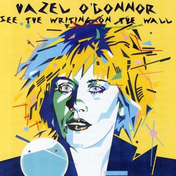 O'CONNOR,HAZEL - SEE THE WRITING ON THE WALL (HOL)