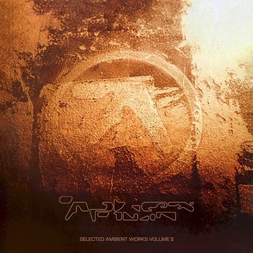 APHEX TWIN - SELECTED AMBIENT WORKS VOLUME II (DLX 4XLP)