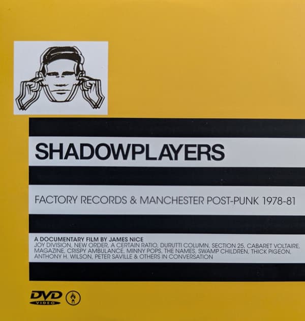NICE, JAMES - SHADOWPLAYERS - THE RISE AND FALL OF FACTORY RECORDS
