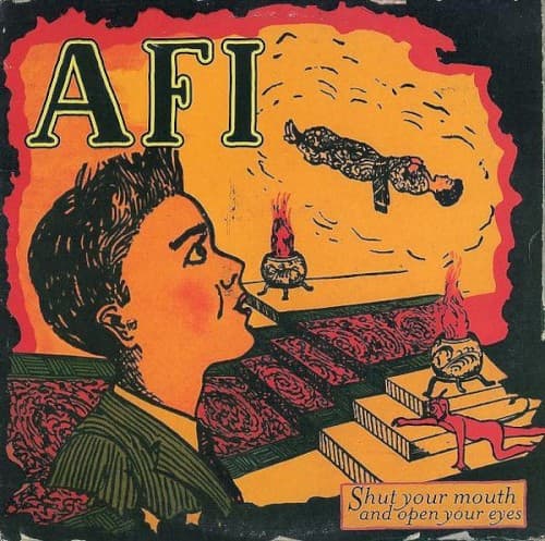 AFI - SHUT YOUR MOUTH & OPEN YOUR EYES (LTD) (COLV)