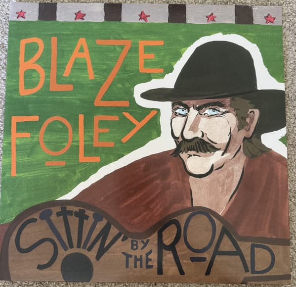 FOLEY, BLAZE - SITTIN BY THE ROAD (15TH ANNIVERSARY) (BLUE SPLATTER)