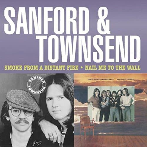 SANFORD & TOWNSEND - SMOKE FROM A DISTANT FIRE / NAIL ME TO THE WALL
