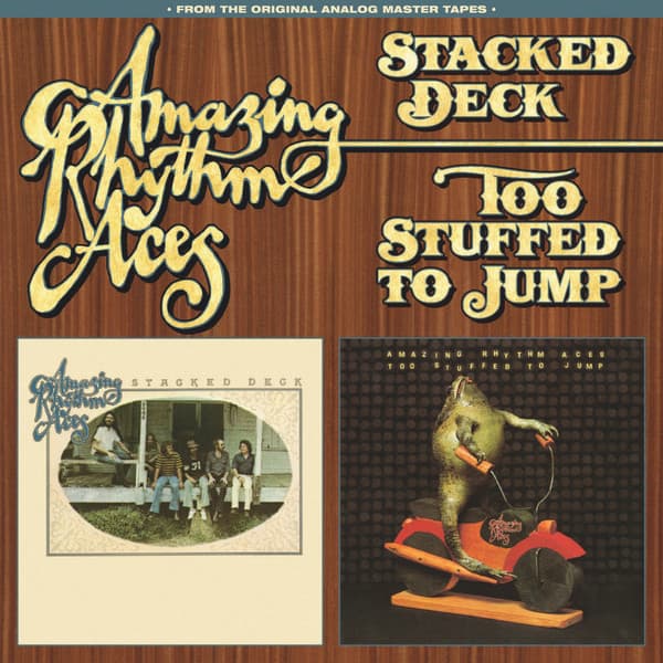 AMAZING RHYTHM ACES - STACKED DECK / TOO STUFFED TO JUMP