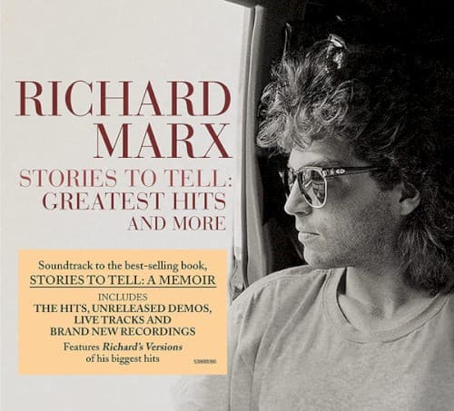 MARX,RICHARD - STORIES TO TELL: GREATEST HITS AND MORE