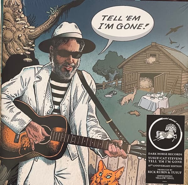 YUSUF (CAT STEVENS) - TELL 'EM I'M GONE (10TH ANN'Y, YELLOW)