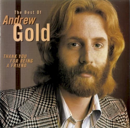GOLD,ANDREW - THANK YOU FOR BEING A FRIEND: BEST OF