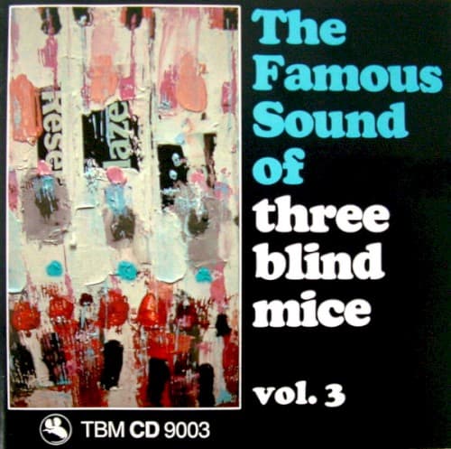 VARIOUS ARTISTS - THE FAMOUS SOUND OF THREE BLIND MICE VOL. 3