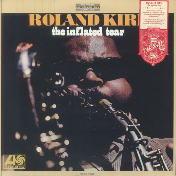KIRK, ROLAND - THE INFLATED TEAR (RHINO RESERVE)