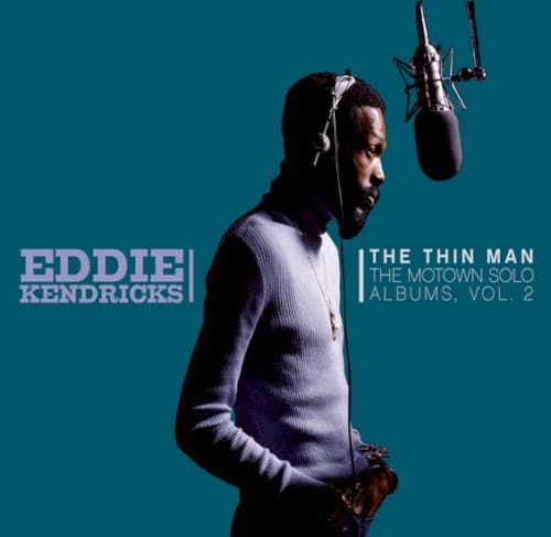 KENDRICKS, EDDIE - THE THIN MAN: THE MOTOWN SOLO ALBUMS, VOL. 2