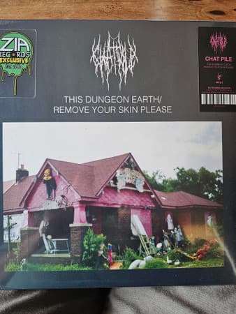 CHAT PILE - THIS DUNGEON EARTH / REMOVE YOUR SKIN PLEASE