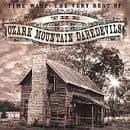 OZARK MOUNTAIN DAREDEVILS - TIME WARP: THE VERY BEST OF