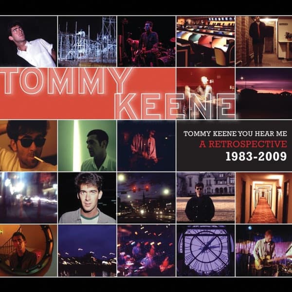 KEENE,TOMMY - TOMMY KEENE YOU HEAR ME: A RETROSPECTIVE 83-2009