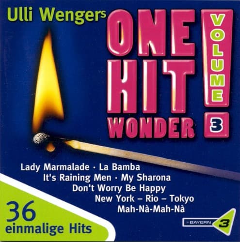 VARIOUS ARTISTS - ULLI WENGER'S ONE HIT WONDER VOL. 3