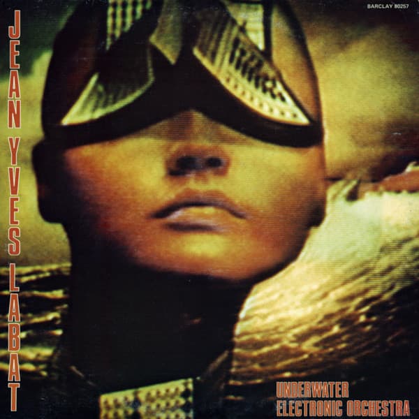 LABAT,JEAN-YVES - UNDERWATER ELECTRONIC ORCHESTRA (COLV) (YLW)