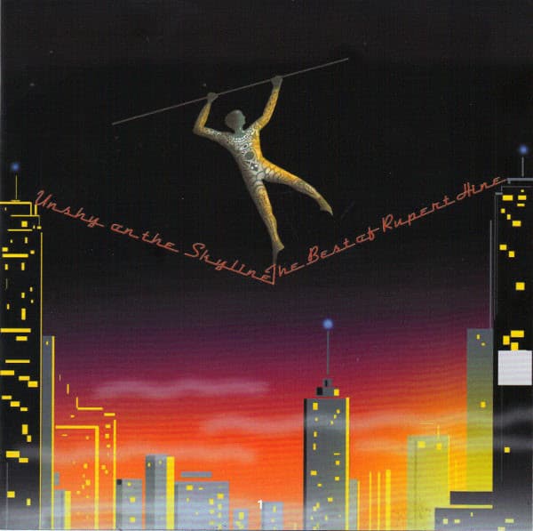 HINE,RUPERT - UNSHY ON THE SKYLINE: BEST OF RUPERT HINE (UK)