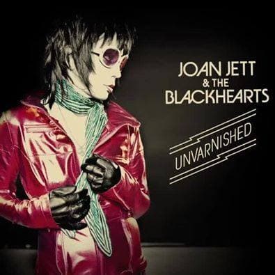 JETT, JOAN AND THE BLACKHEARTS - UNVARNISHED