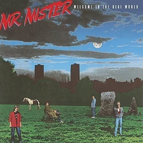 MR MISTER - WELCOME TO THE REAL WORLD (BONUS TRACKS) (DLX)