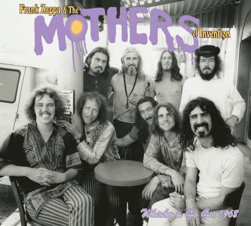ZAPPA, FRANK & THE MOTHERS OF INVENTION - WHISKY A GO GO 1968
