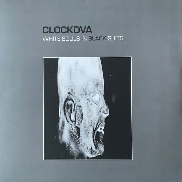 CLOCK DVA - WHITE SOULS IN BLACK SUITS (GREY)