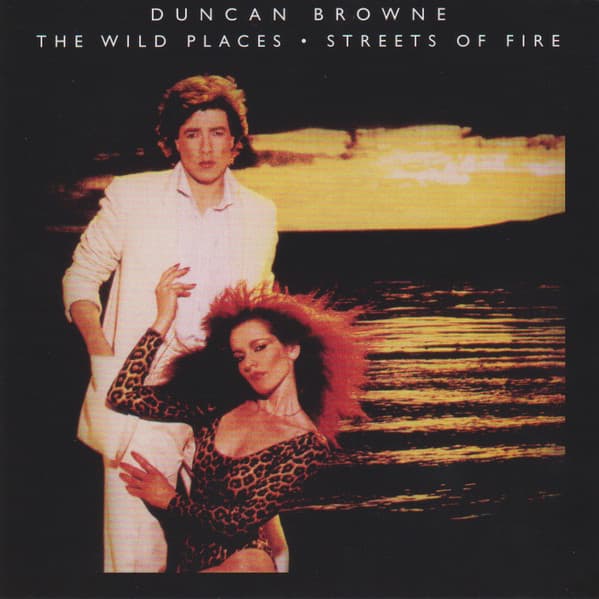 BROWNE,DUNCAN - WILD PLACES & STREETS OF FIRE (HOL)