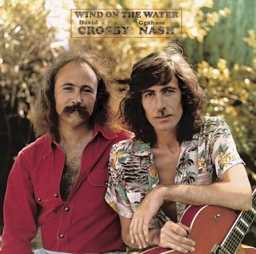 CROSBY,DAVID / NASH,GRAHAM - WIND ON THE WATER (RMST)
