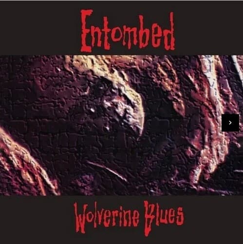 ENTOMBED - WOLVERINE BLUES (RED & BLACK SPLATTER)